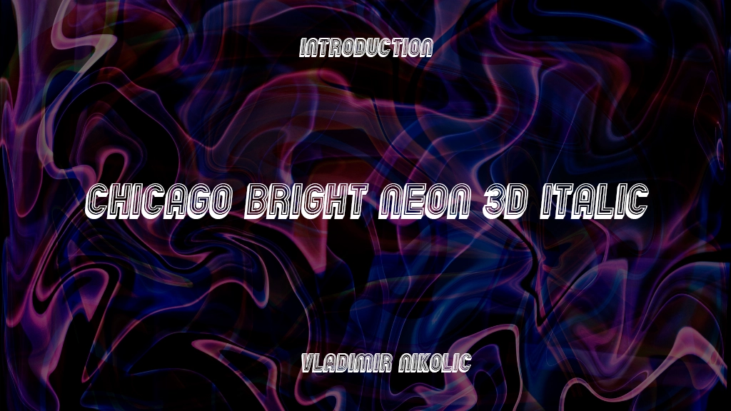 Chicago Bright Neon 3D Italic 글꼴 샘플 이미지  1