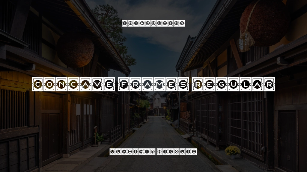 Concave Frames Regular Font Sample Images  1