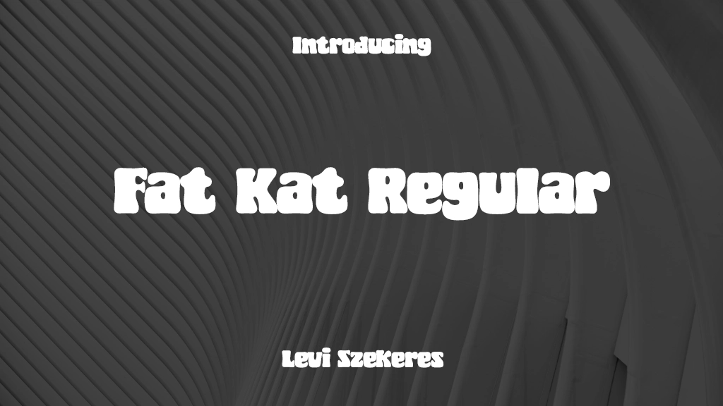 Fat Kat Regular Font Sample Images  3