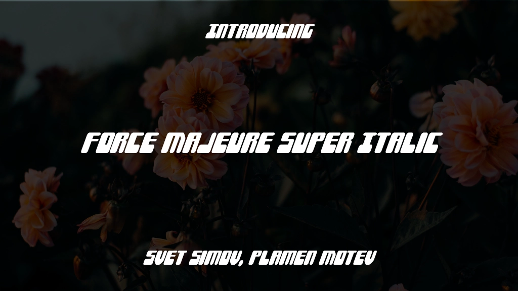 Force Majeure Super Italic 字体样本图像  1