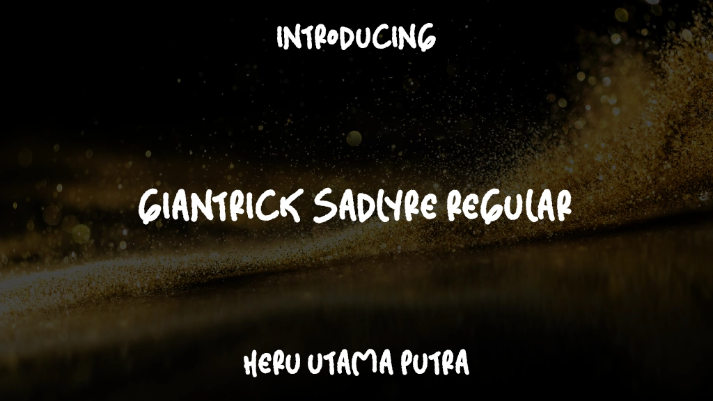 Giantrick Sadlyre Regular Font Sample Images  1