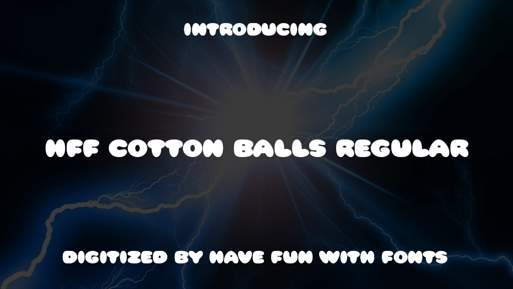 HFF Cotton Balls Regular Font Sample Images  1