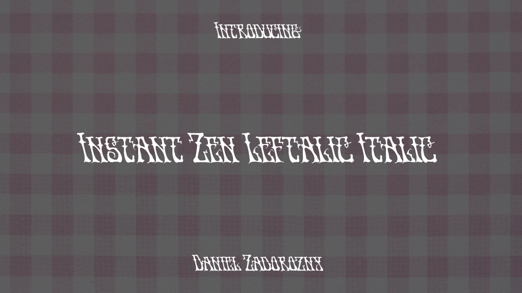 Instant Zen Leftalic Italic Font Sample Images  1