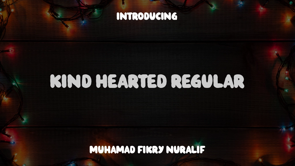 Kind Hearted Regular 字体样本图像  1