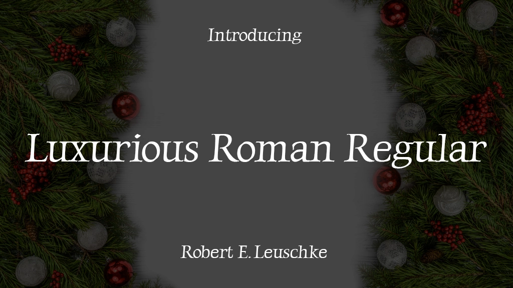 Luxurious Roman Regular Font Sample Images  1